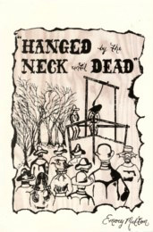 Hanged by the Neck Until Dead